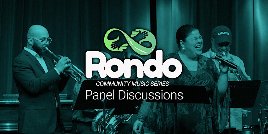 Rondo community music series Panel Discussions